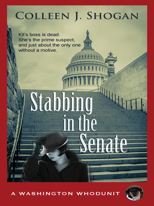 Title details for Stabbing in the Senate by Colleen J. Shogan - Available